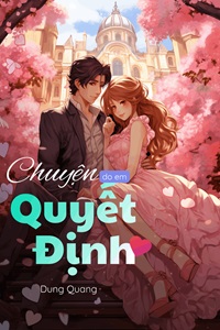 Bìa truyện Chuyện Do Em Quyết Định
