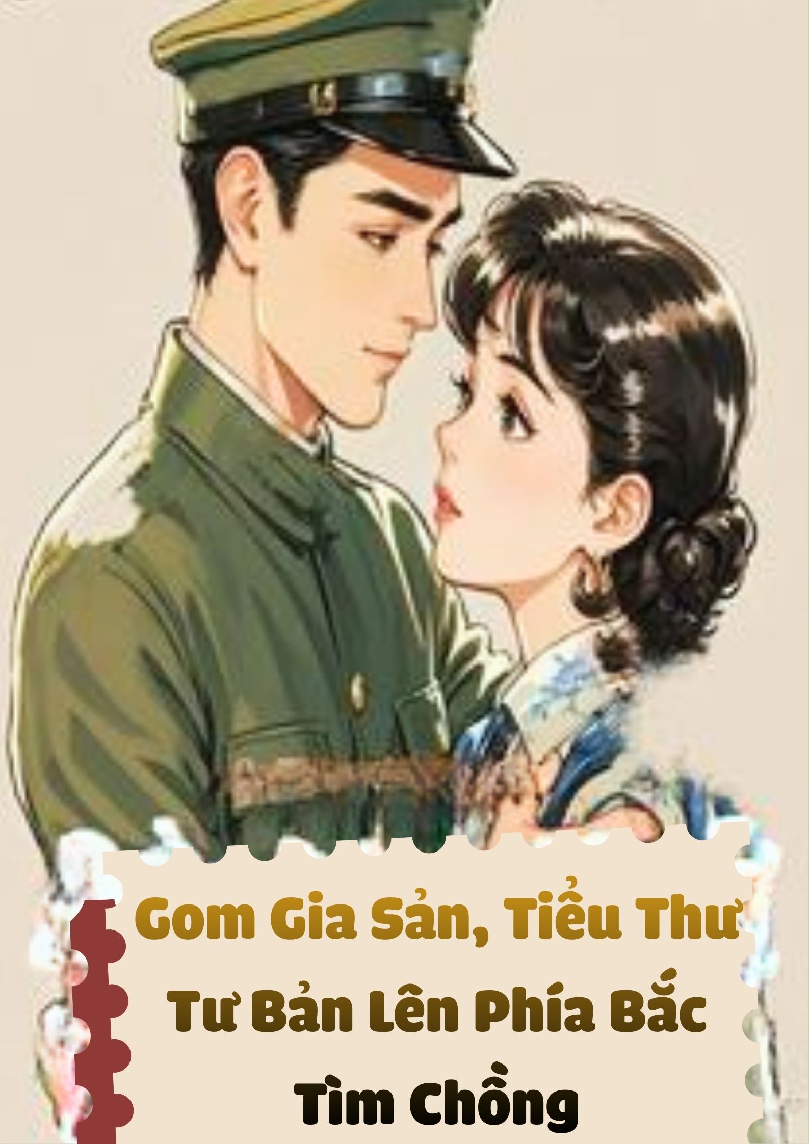 Gom Gia Sản, Tiểu Thư Tư Bản Lên Phía Bắc Tìm Chồng